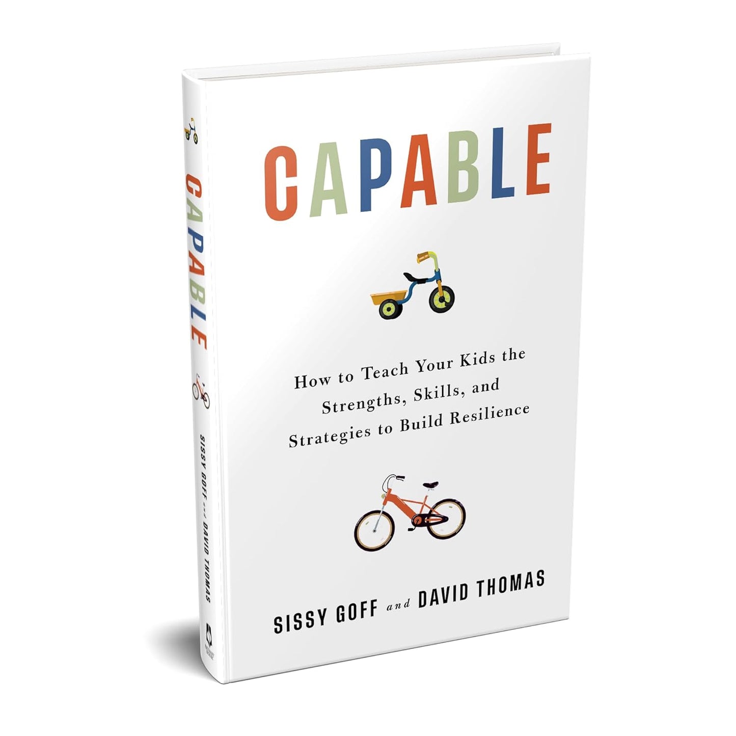 CAPABLE: HOW TO TEACH YOUR KIDS THE STRENGTHS SKILLS AND STRATEGIES TO BUILD RESILIENCE