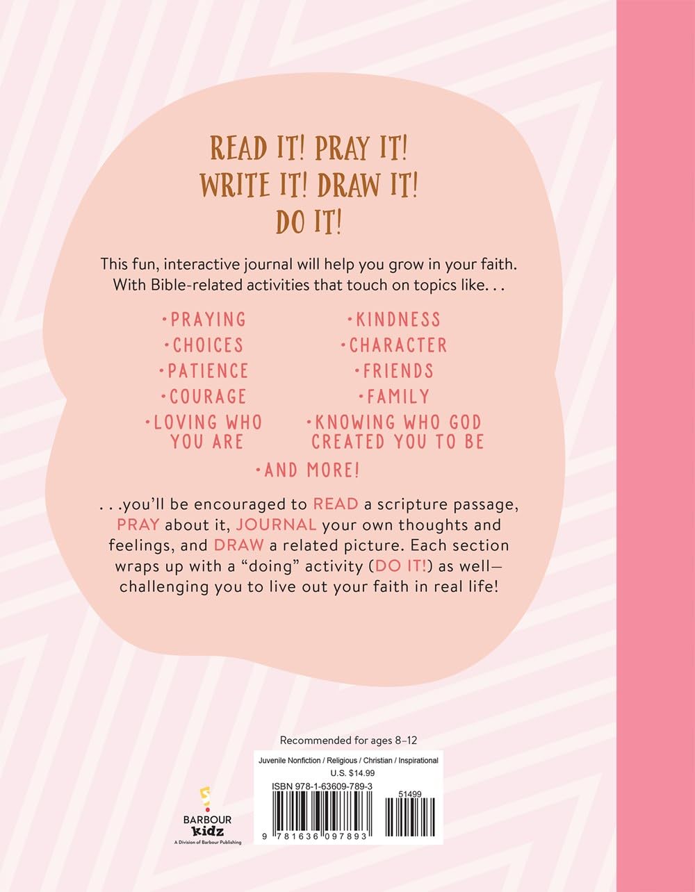 READ IT! PRAY IT! WRITE IT! DRAW IT! DO IT! (FOR PRE-TEEN GIRLS)