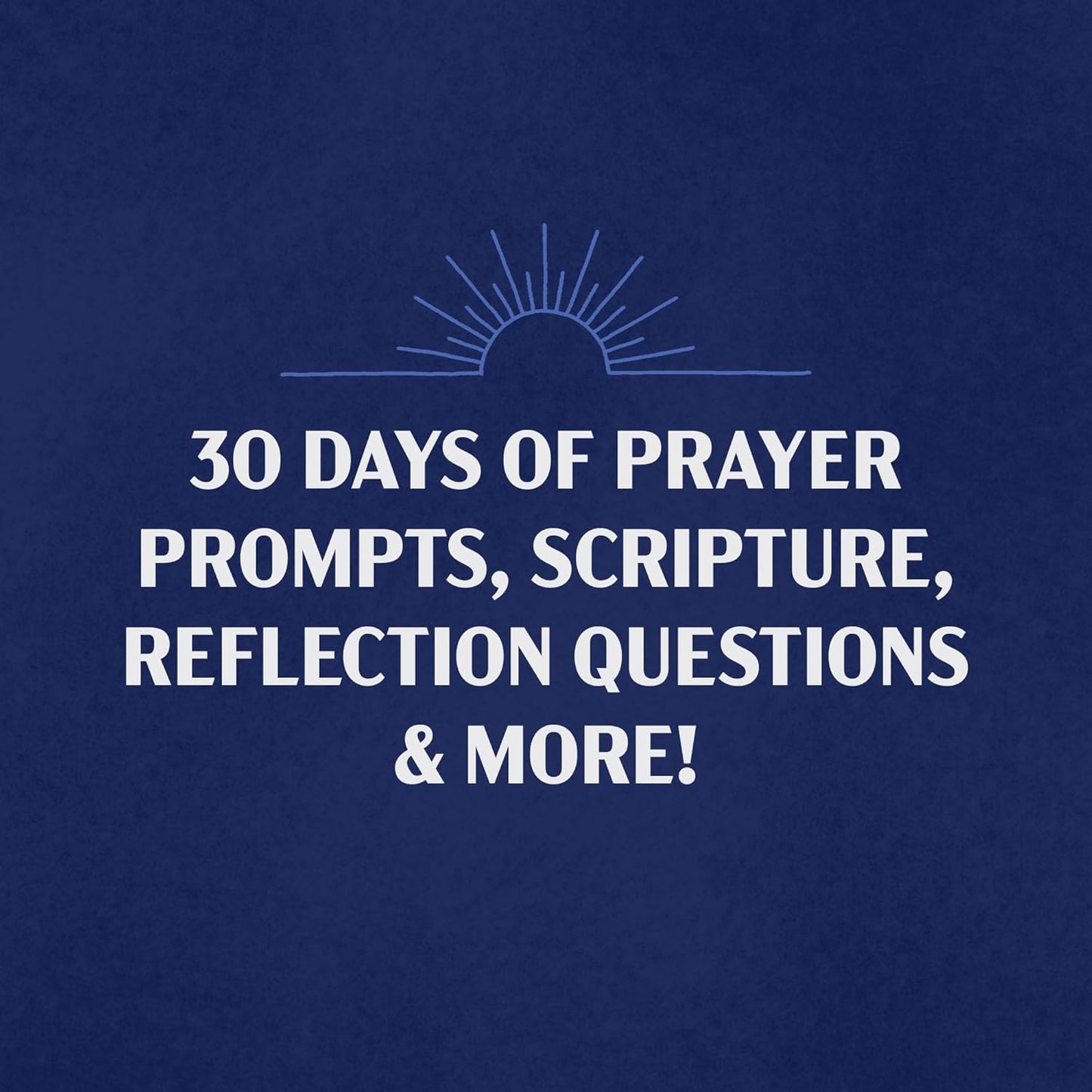 THE PRACTICE OF PRAYER FOR STUDENTS: A 30-DAY GUIDE FROM FOUNDATIONS