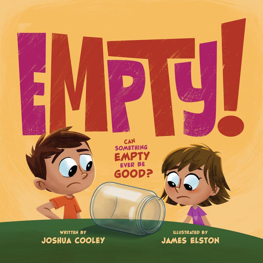 EMPTY!: CAN SOMETHING EMPTY EVER BE GOOD?