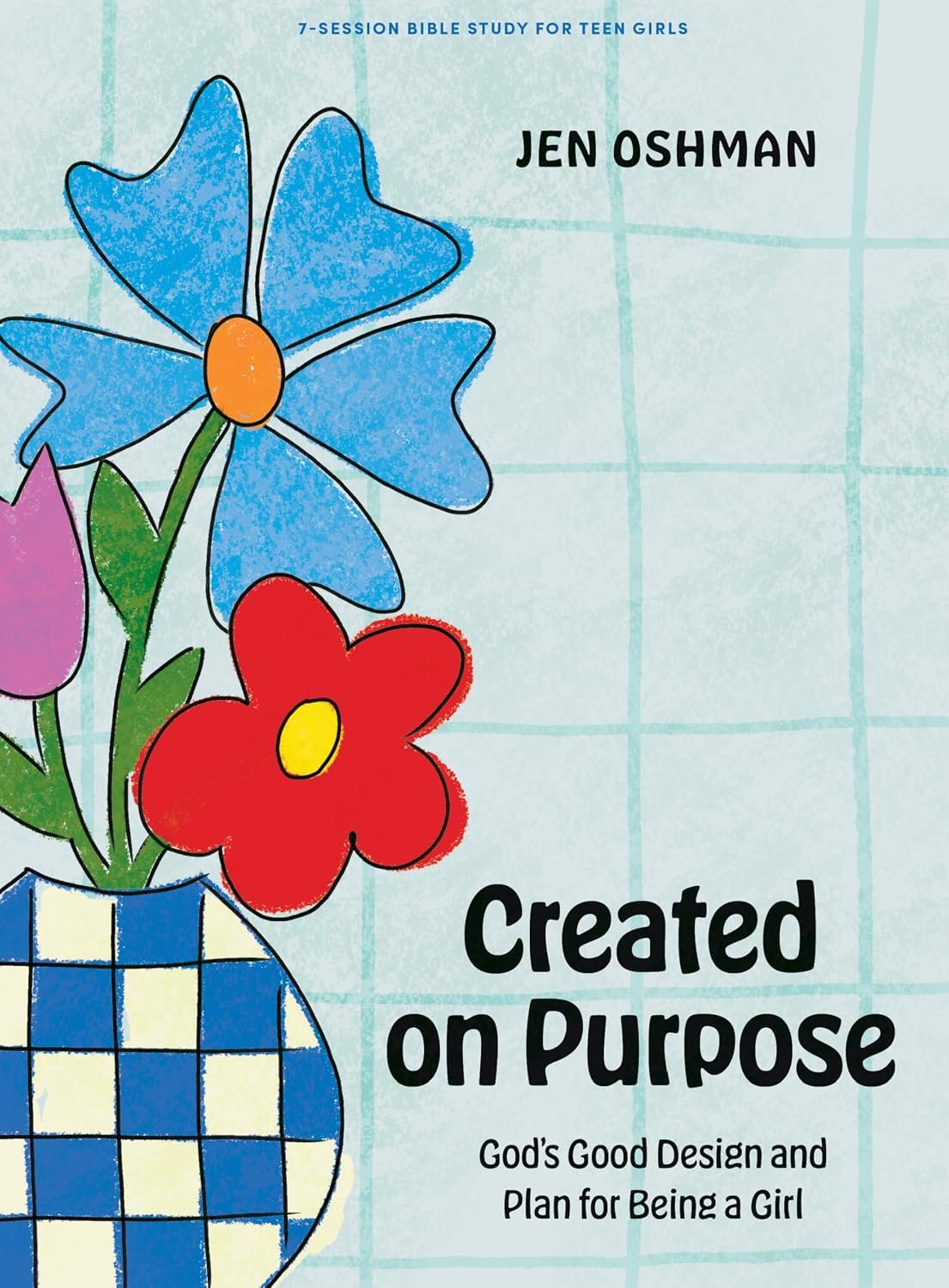 CREATED ON PURPOSE (TEEN GIRL BIBLE STUDY)