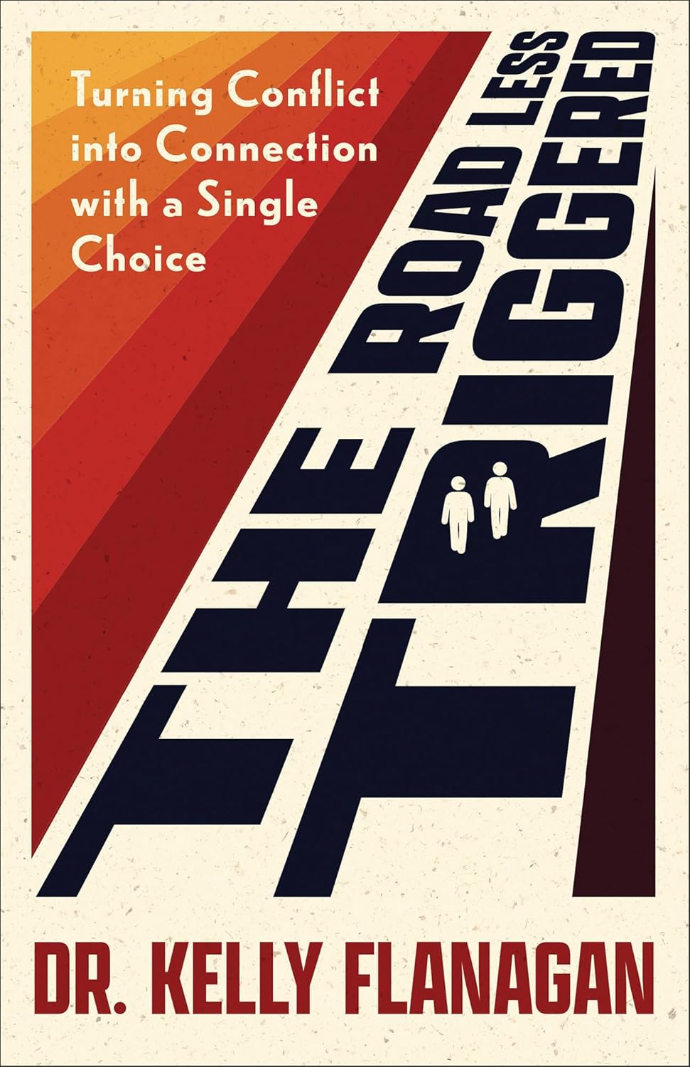 THE ROAD LESS TRIGGERED: TURNING CONFLICT INTO CONNECTION WITH A SINGLE CHOICE