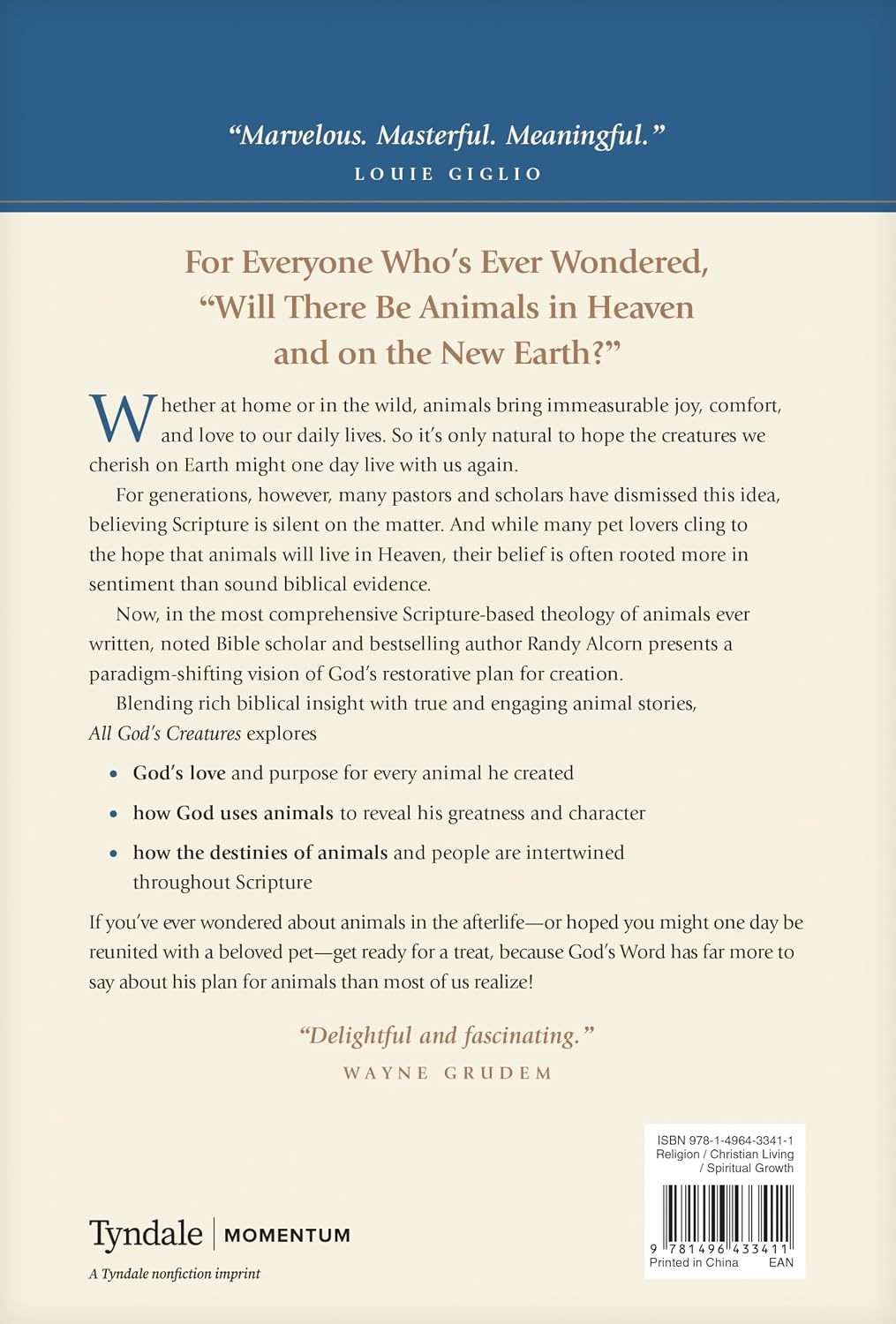 ALL GODS CREATURES: WHAT THE BIBLE SAYS ABOUT ANIMALS HEAVEN AND THE NEW EARTH