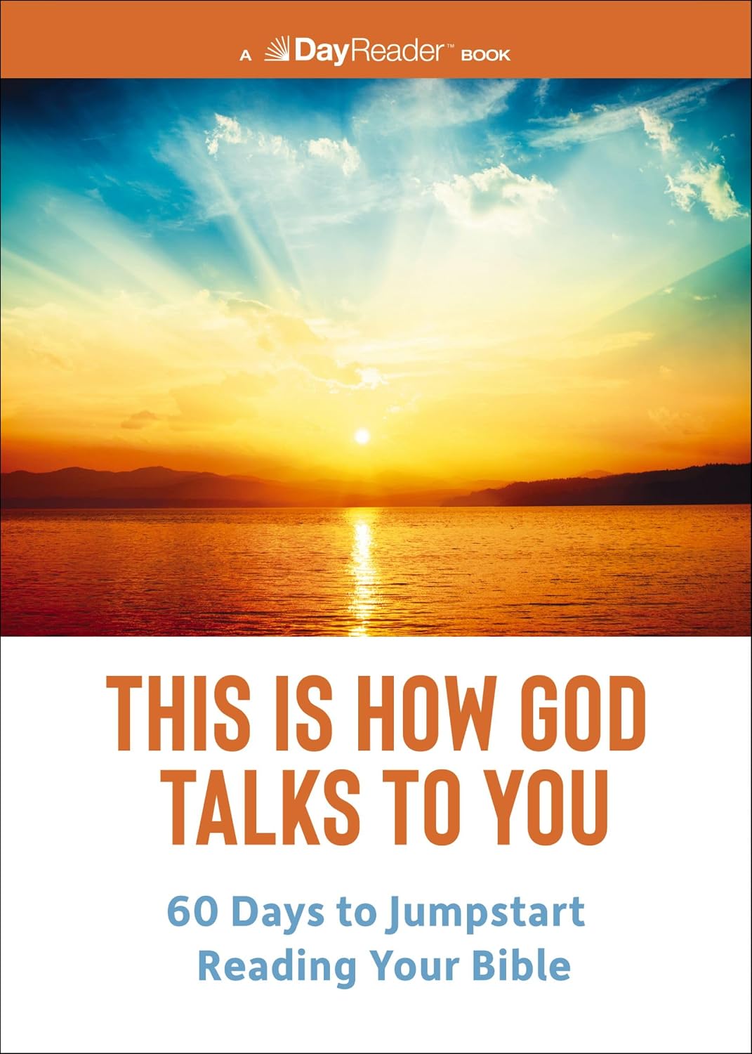 THIS IS HOW GOD TALKS TO YOU: 60 DAYS TO JUMPSTART READING YOUR BIBLE