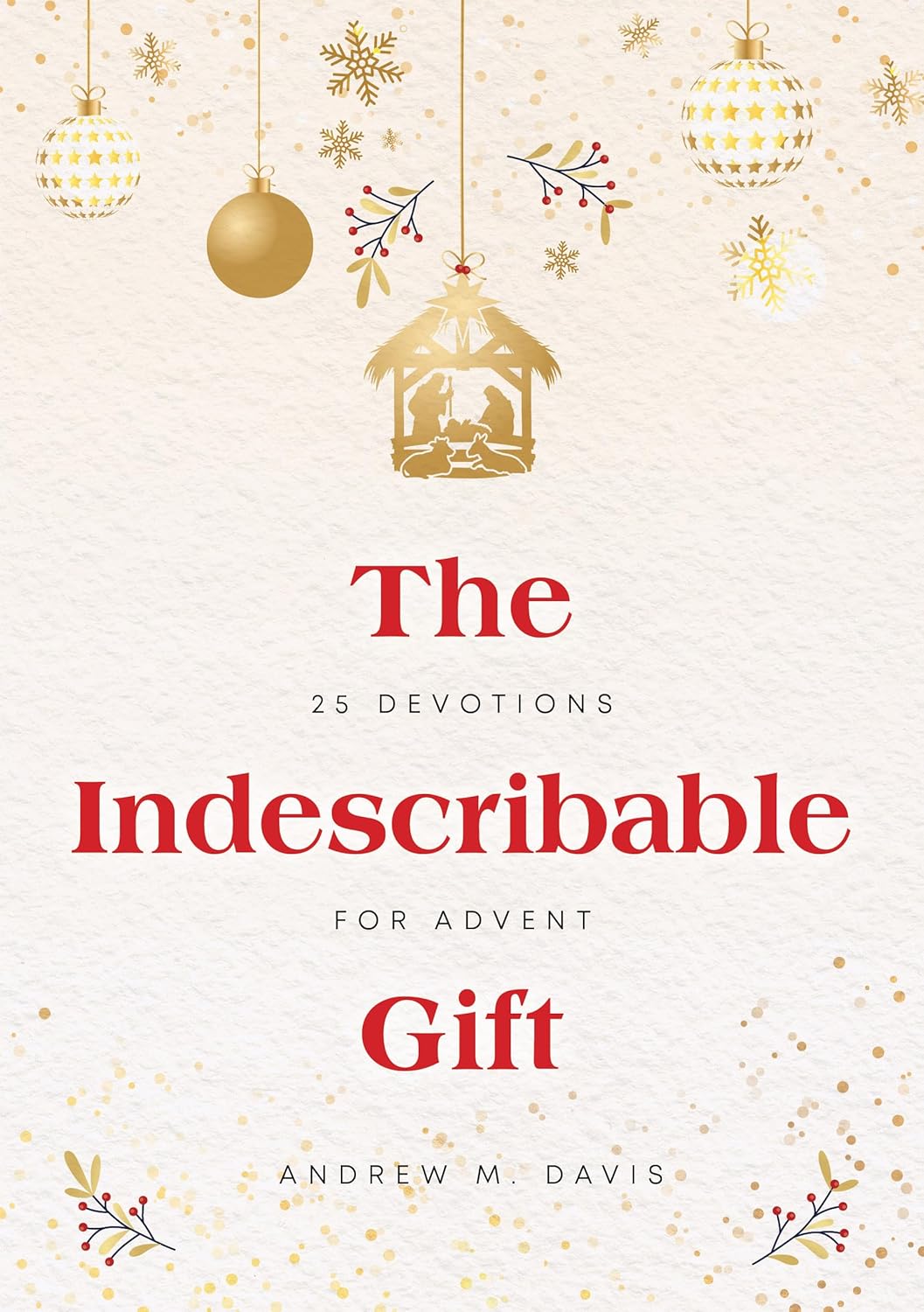 THE INDESCRIBABLE GIFT