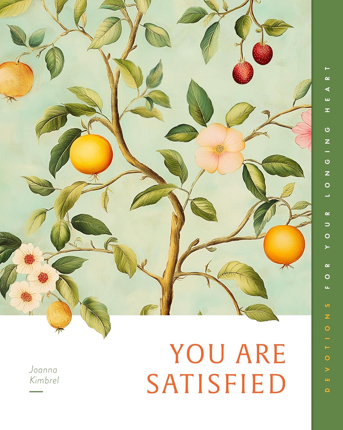 YOU ARE SATISFIED: DEVOTIONS FOR YOUR LONGING HEART (GOSPEL TRUTH FOR WOMEN SERIES)