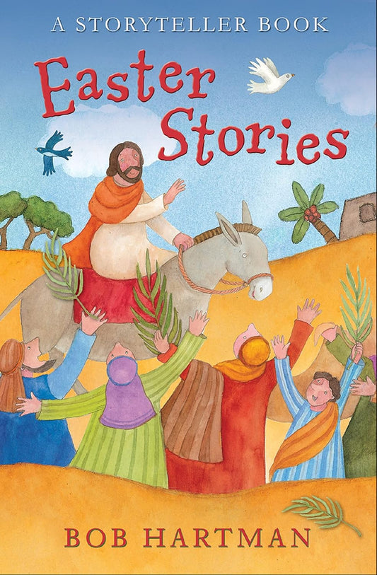 EASTER STORIES: A STORYTELLER BOOK
