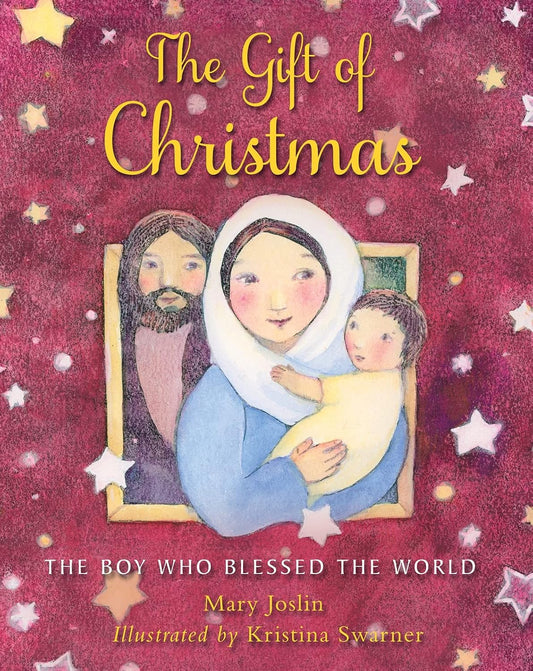 GIFT OF CHRISTMAS  THE: THE BOY WHO BLESSED THE WORLD