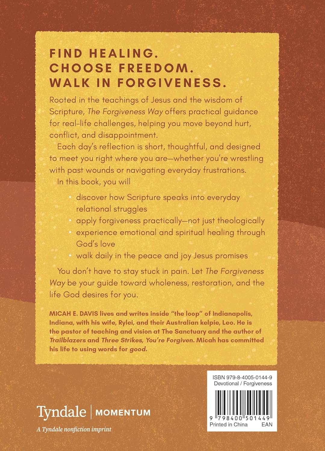 THE FORGIVENESS WAY: A 40-DAY PRAYER DEVOTIONAL ON LETTING GO AND MOVING FORWARD