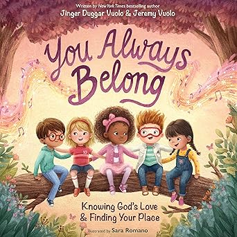 YOU ALWAYS BELONG: KNOWING GOD'S LOVE AND FINDING YOUR PLACE
