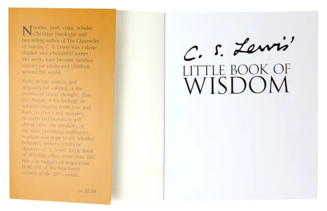 C S LEWIS LITTLE BOOK OF WISDOM: MEDITATIONS ON FAITH LIFE LOVE AND LITERATURE