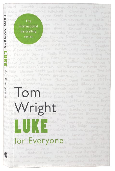 LUKE FOR EVERYONE (NEW TESTAMENT FOR EVERYONE SERIES)