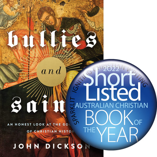 BULLIES AND SAINTS: AN HONEST LOOK AT THE GOOD AND EVIL OF CHRISTIAN HARDBACK