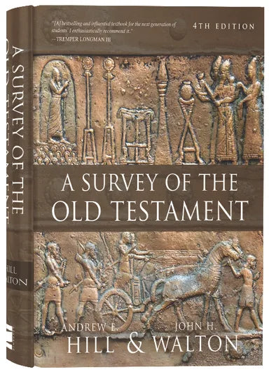 SURVEY OF THE OLD TESTAMENT A (4TH EDITION)