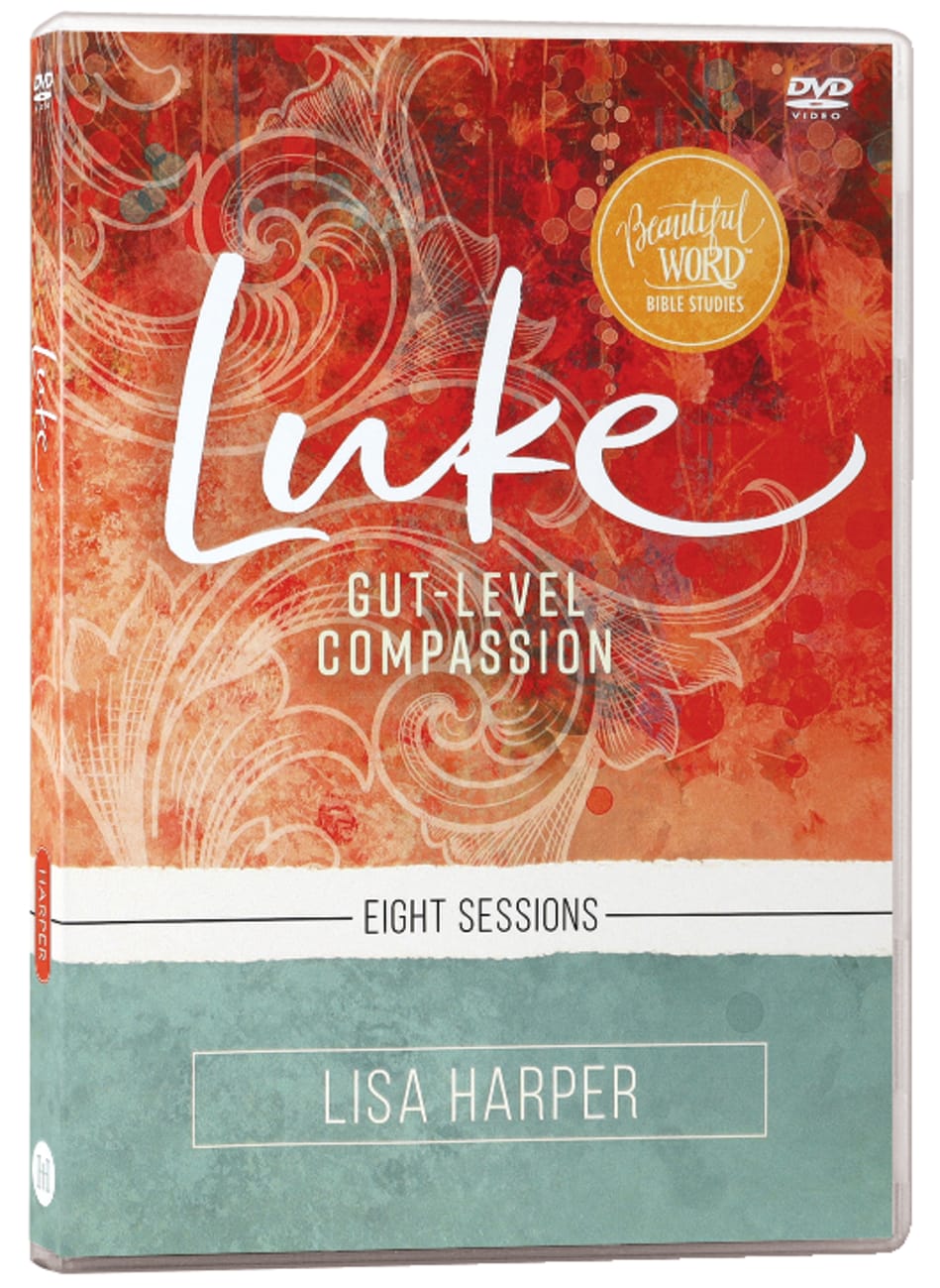 LUKE (VIDEO STUDY): GUT-LEVEL COMPASSION