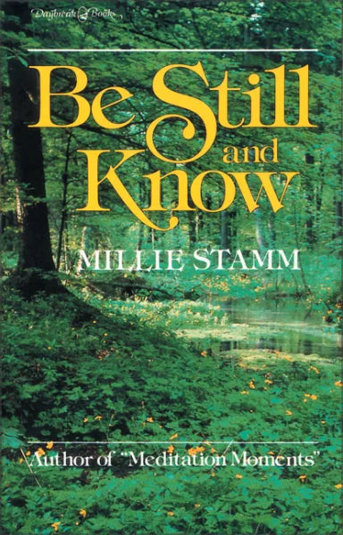BE STILL AND KNOW