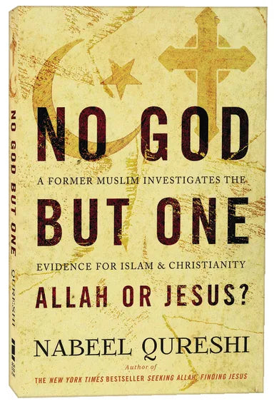 NO GOD BUT ONE: ALLAH OR JESUS?
