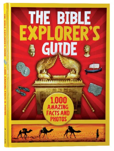 BIBLE EXPLORER'S GUIDE THE: 1000 AMAZING FACTS AND PHOTOS