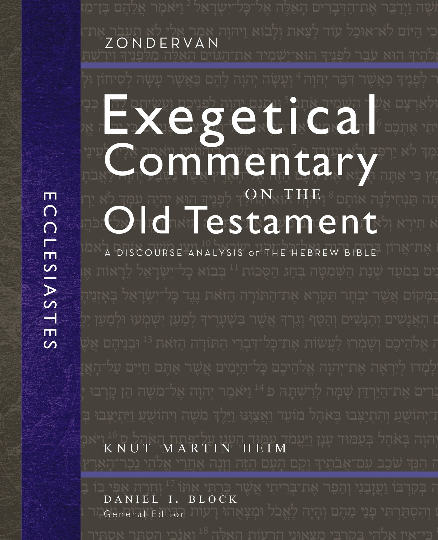 ECCLESIASTES: A DISCOURSE ANALYSIS OF THE HEBREW BIBLE (ZONDERVAN EXEGETICAL COMMENTARY ON THE OLD TESTAMENT SERIES)
