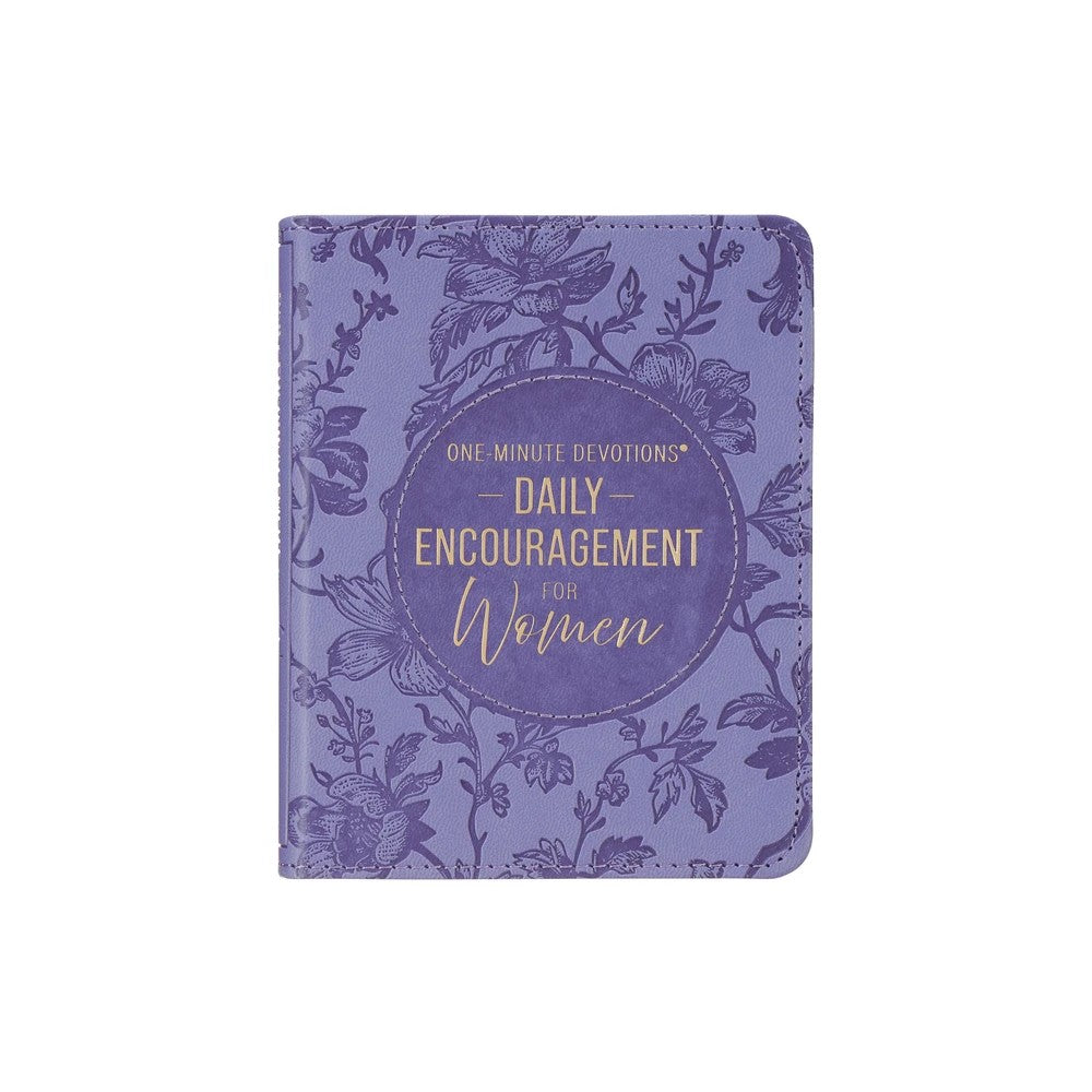 ONE-MINUTE DEVOTIONS DAILY ENCOURAGEMENT FOR WOMEN