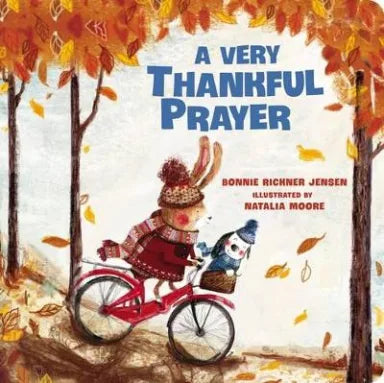 VERY THANKFUL PRAYER  A: A FALL POEM OF BLESSINGS AND GRATITUDE