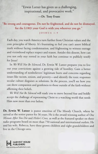 WE WILL NOT BE SILENCED: TAKING A STAND AGAINST OUR CULTURE'S ASSAULT ON CHRISTIANITY