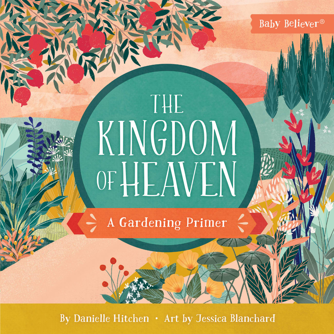 BB: KINGDOM OF HEAVEN  THE: A GARDENING PRIMER