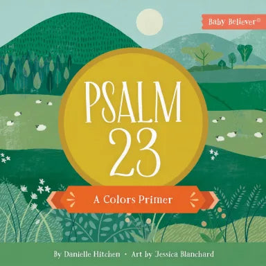 PSALM 23: A COLORS PRIMER