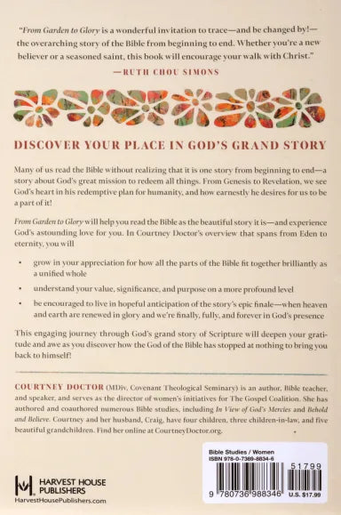 FROM GARDEN TO GLORY: HOW UNDERSTANDING GODS STORY CHANGES YOURS