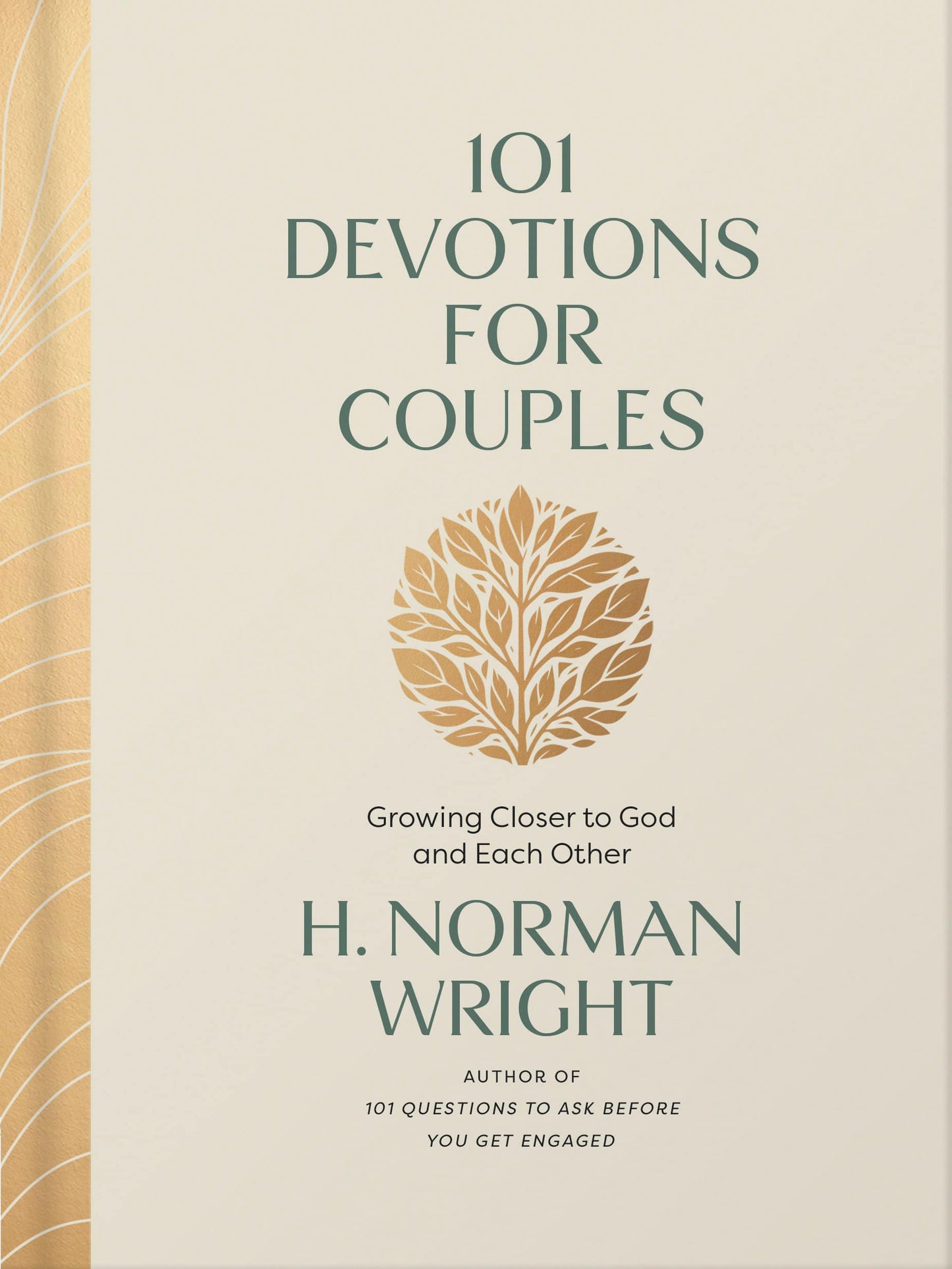 101 DEVOTIONS FOR COUPLES: GROWING CLOSER TO GOD AND EACH OTHER