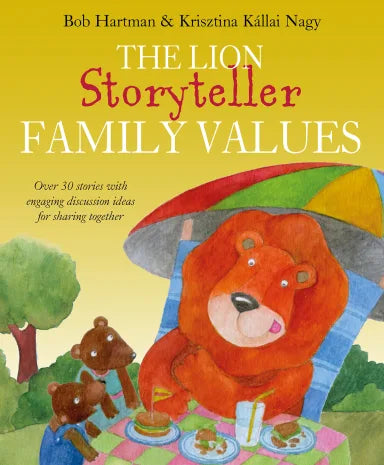 THE LION STORYTELLER BOOK OF FAMILY VALUES