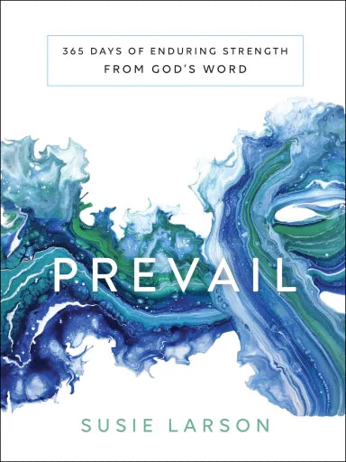 PREVAIL: 365 DAYS OF ENDURING STRENGTH FROM GOD'S WORD