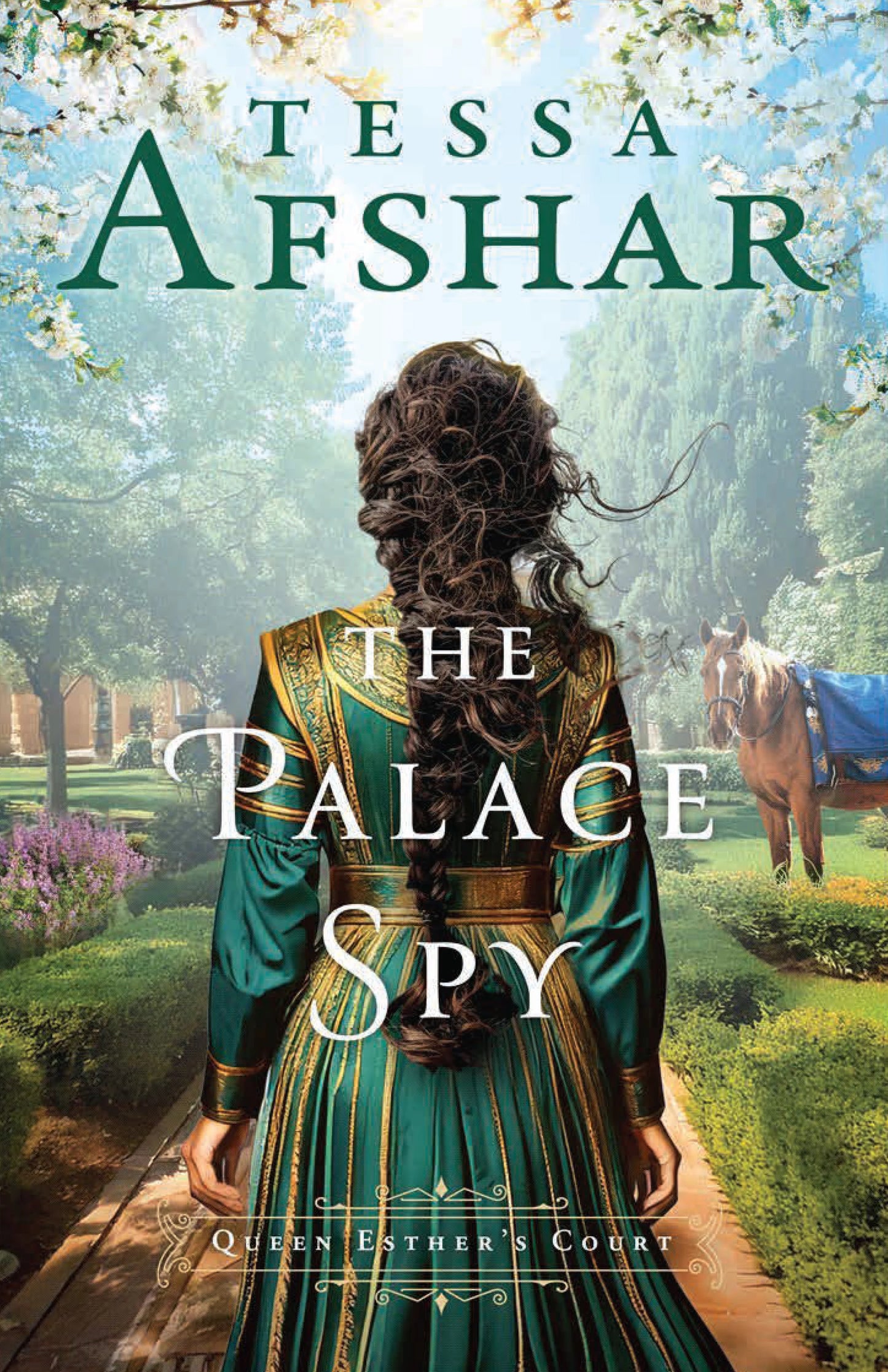 THE PALACE SPY (#03 IN QUEEN ESTHER'S COURT SERIES)