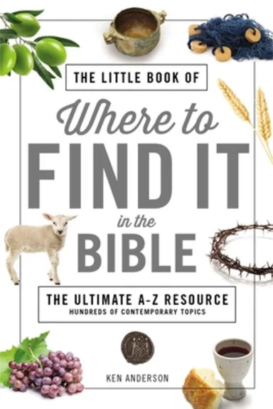 LITTLE BOOK OF WHERE TO FIND IT IN THE BIBLE THE