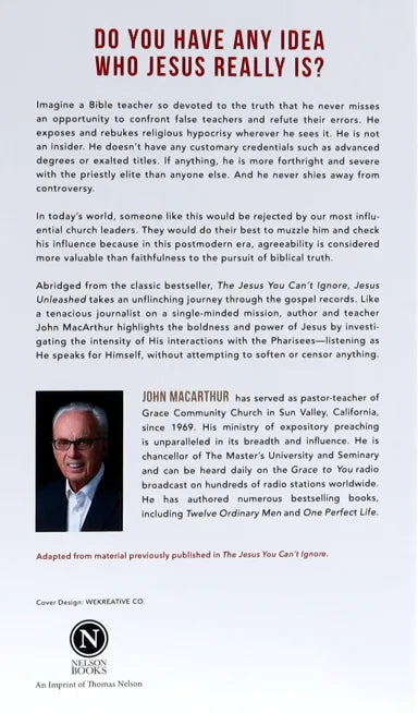 JESUS UNLEASHED: A NEW VISION OF THE BOLD CONFRONTATIONS OF CHRIST AND WHY THEY MATTER