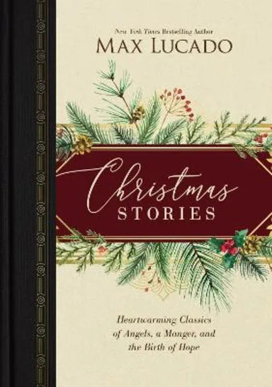 CHRISTMAS STORIES: HEARTWARMING CLASSICS OF ANGELS A MANGER AND THE BIRTH OF HOPE