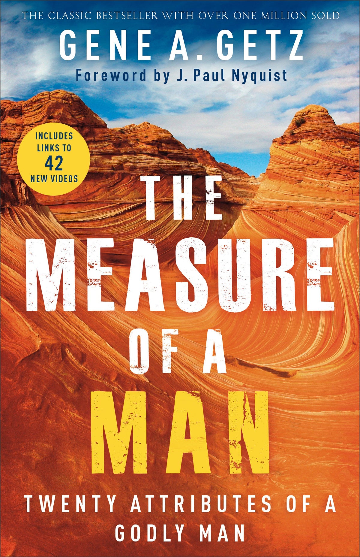 THE MEASURE OF A MAN: TWENTY ATTRIBUTES OF A GODLY MAN