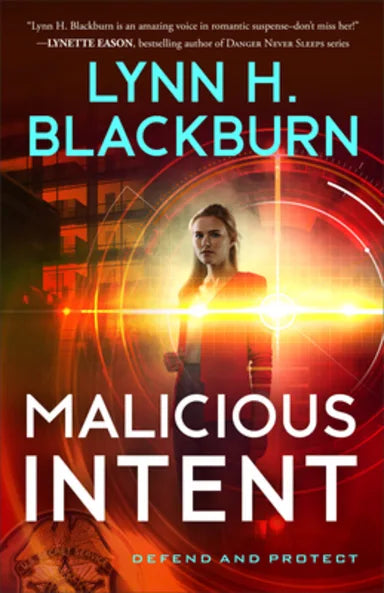 MALICIOUS INTENT (#02 IN DEFEND AND PROTECT SERIES)
