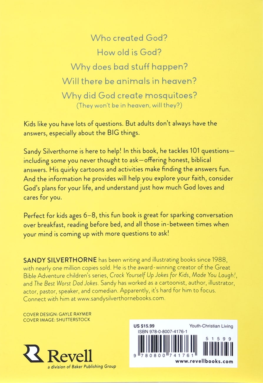 KIDS' BIG QUESTIONS FOR GOD: 101 THINGS YOU WANT TO KNOW