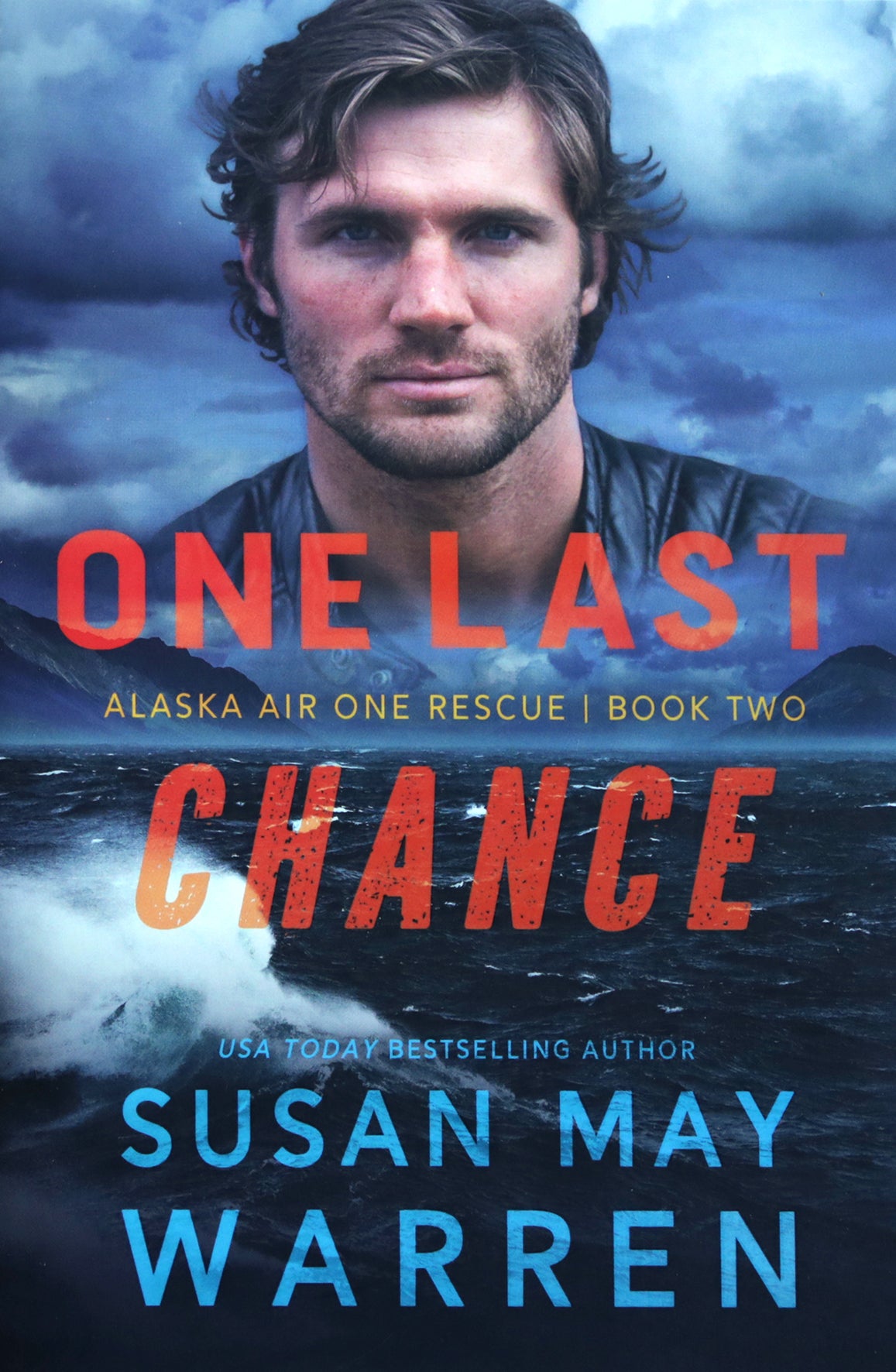 ONE LAST CHANCE (#02 IN ALASKA AIR ONE RESCUE SERIES)