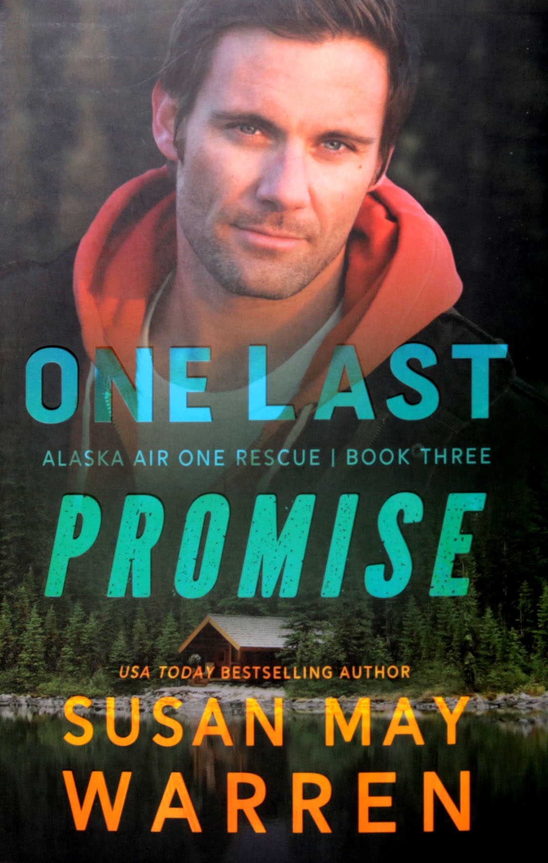 ONE LAST PROMISE (#03 IN ALASKA AIR ONE RESCUE SERIES)