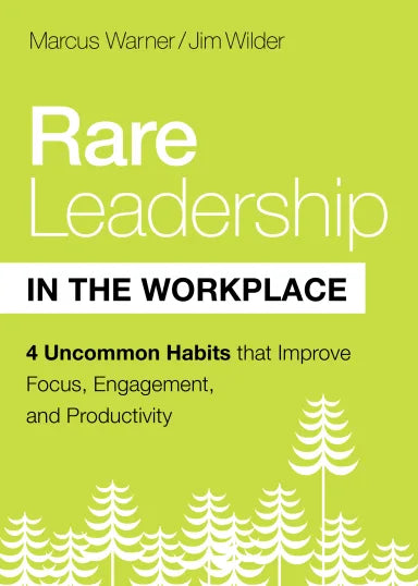 RARE LEADERSHIP IN THE WORKPLACE
