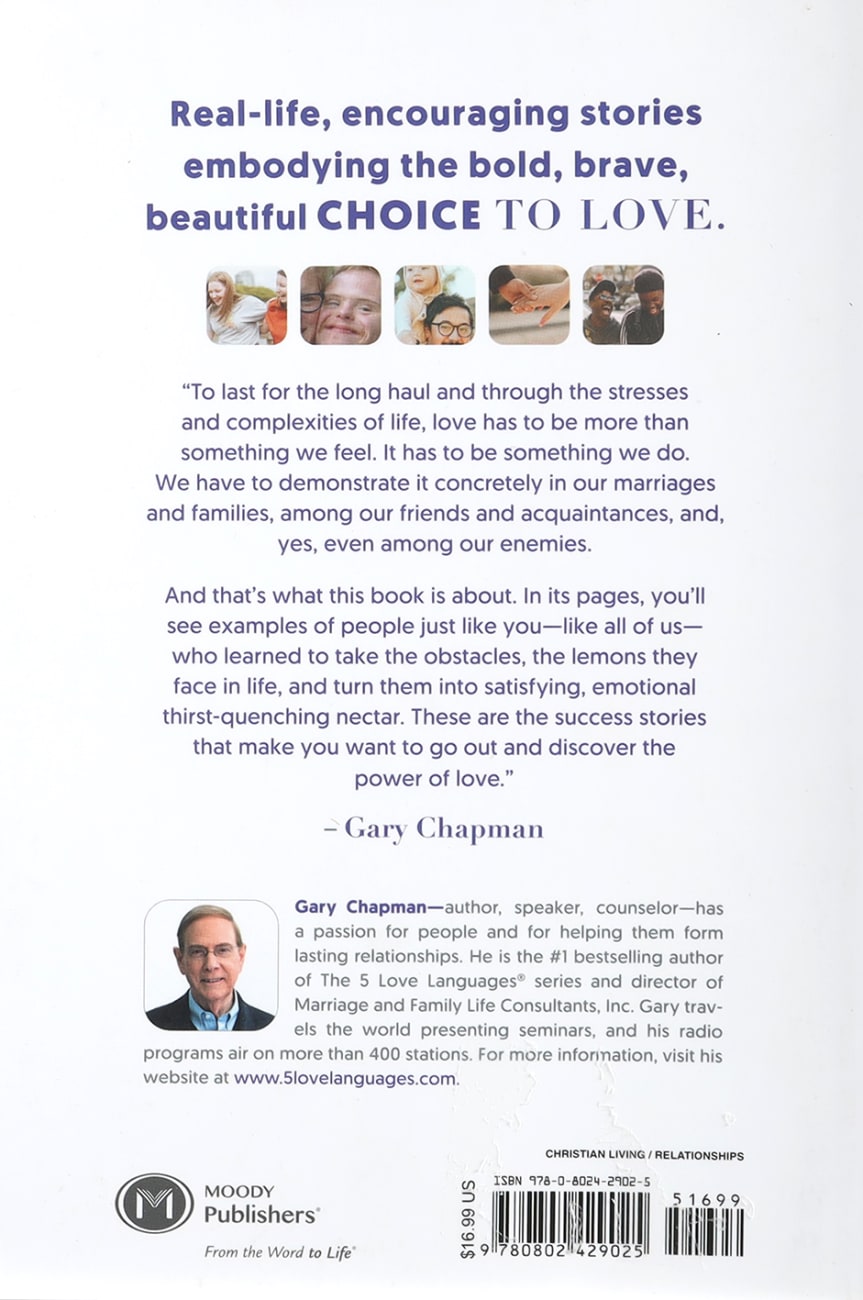 LOVE IS A CHOICE: 28 EXTRAORDINARY STORIES OF THE 5 LOVE LANGUAGES IN ACTION