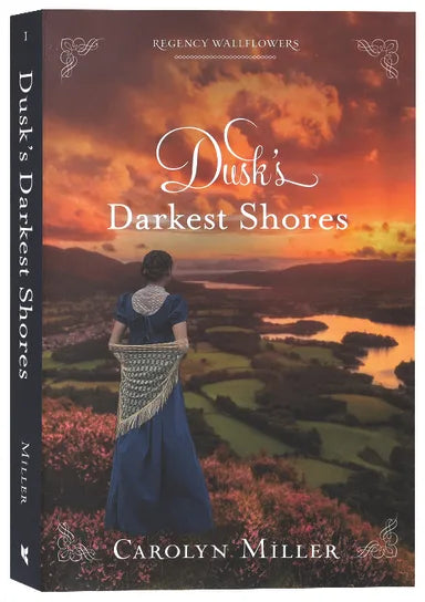 DUSK'S DARKEST SHORES (#01 IN REGENCY WALLFLOWERS SERIES)