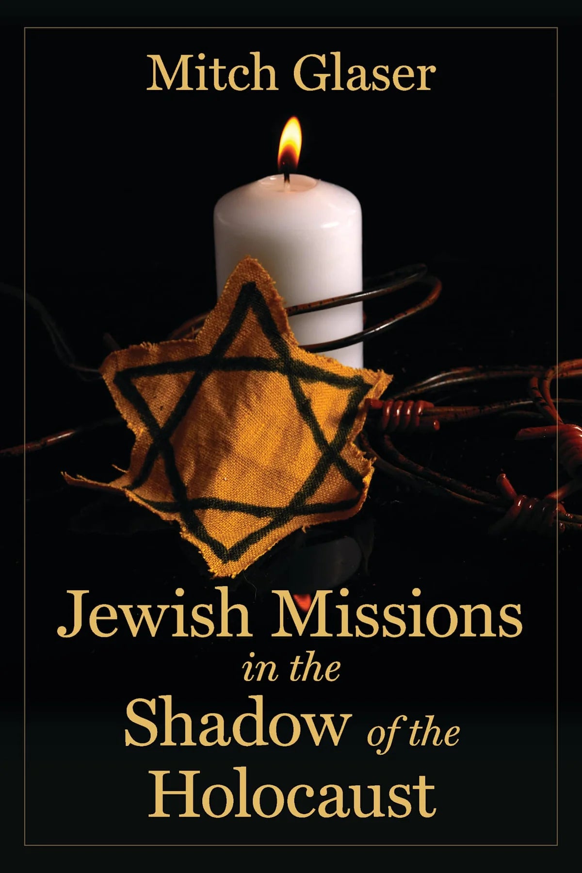 JEWISH MISSIONS IN THE SHADOW OF THE HOLOCAUST