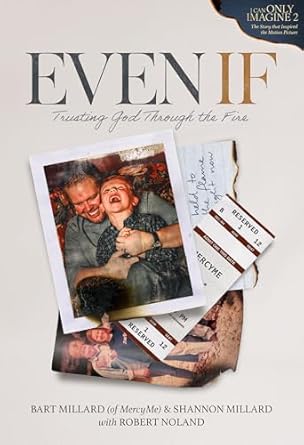 EVEN IF: TRUSTING GOD THROUGH THE FIRE