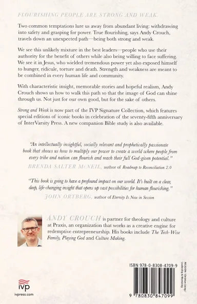 STRONG AND WEAK: EMBRACING A LIFE OF LOVE RISK AND TRUE FLOURISHING (IVP SIGNATURE COLLECTION)