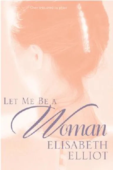 LET ME BE A WOMAN