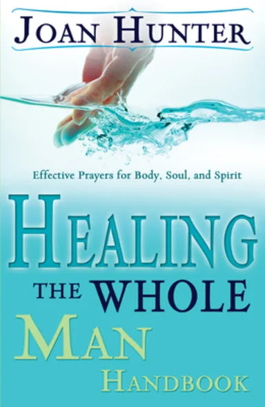 HEALING THE WHOLE MAN HANDBOOK