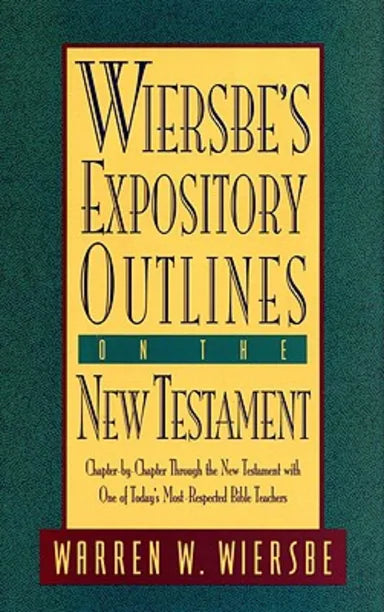 WIERSBE'S EXPOSITORY OUTLINES ON THE NEW TESTAMENT